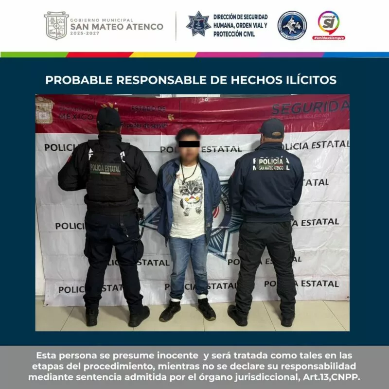 Policia de San Mateo Atenco frustra robo, rescata tres personas y detiene a presunto delincuente